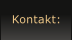 Kontakt: